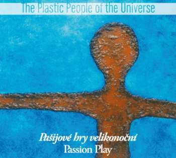 Album The Plastic People Of The Universe: Passion Play