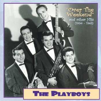 Album The Playboys: Over The Weekend
