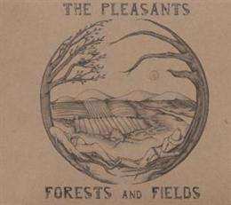 LP The Pleasants: Forests And Fields 484353