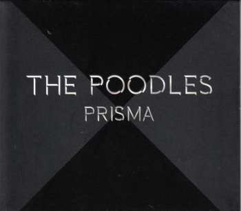 Album The Poodles: Prisma