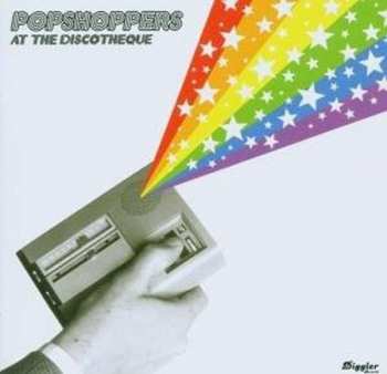 Album The Popshoppers: Popshoppers At The Discotheque