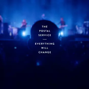 The Postal Service: Everything Will Change