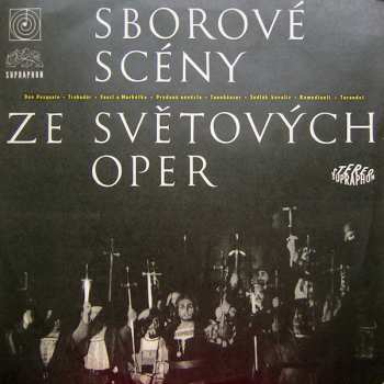 LP The Prague Symphony Orchestra: Sborové Scény Ze Světových Oper 117466