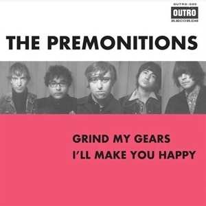 Album The Premonitions: Grind My Gears / I'll Make You Happy