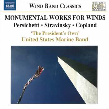 U.S. Marine Band: Monumental Works For Winds