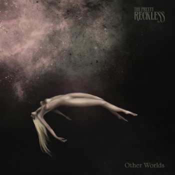 Album The Pretty Reckless: Other Worlds
