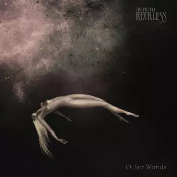 The Pretty Reckless: Other Worlds