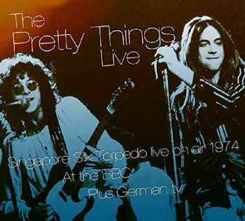 Album The Pretty Things: Singapore Silk Torpedo Live At The BBC & Other Broadcasts