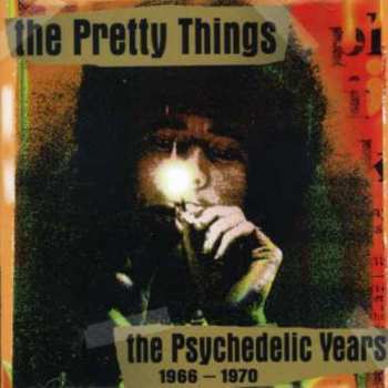 Album The Pretty Things: The Psychedelic Years 1966-1970