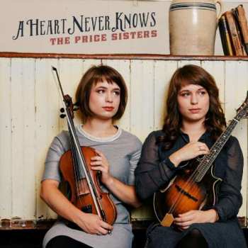 Album The Price Sisters: A Heart Never Knows