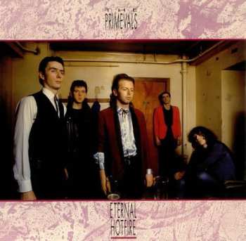 Album The Primevals: Eternal Hotfire