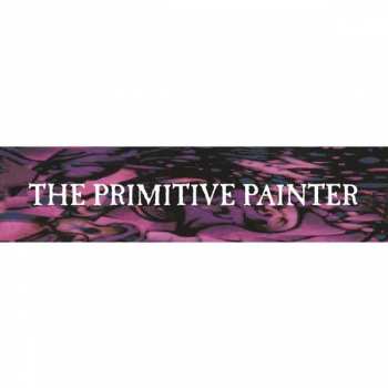 Album The Primitive Painter: The Primitive Painter