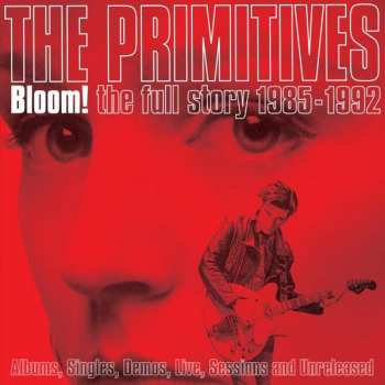 Album The Primitives: Bloom! The Full Story 1985-1992