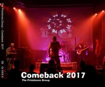 Album Primitives Group: Comeback 2017 Live