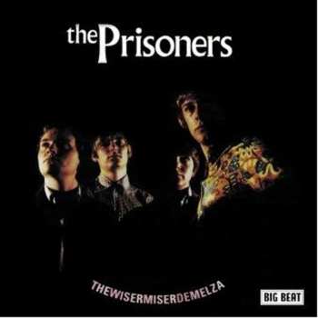 CD The Prisoners: Thewisermiserdemelza: Complete 1983-84 Big Beat Recordings 360380
