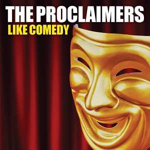 Album The Proclaimers: Like Comedy