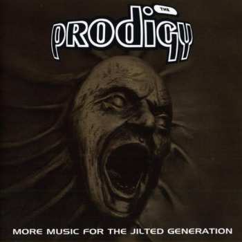 2CD The Prodigy: More Music For The Jilted Generation