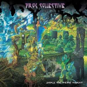 The Prog Collective: Songs We Were Taught
