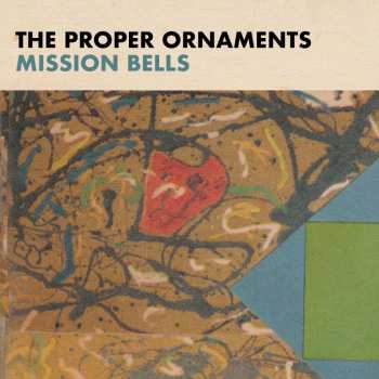 LP The Proper Ornaments: Mission Bells LTD | CLR 482630