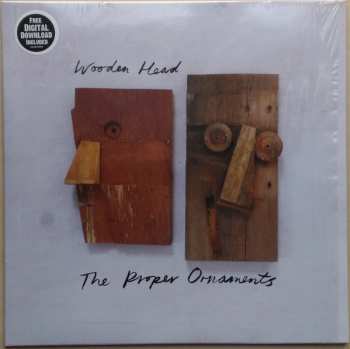 LP The Proper Ornaments: Wooden Head 397534