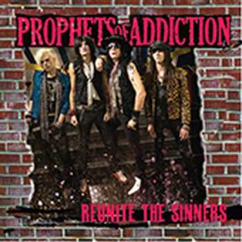 Album The Prophets Of Addiction: Reunite The Sinners