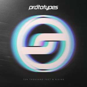 CD The Prototypes: Ten Thousand Feet & Rising 98273