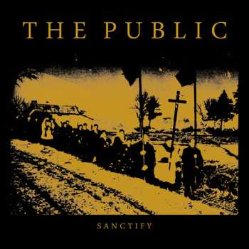 Album The Public: Sanctify