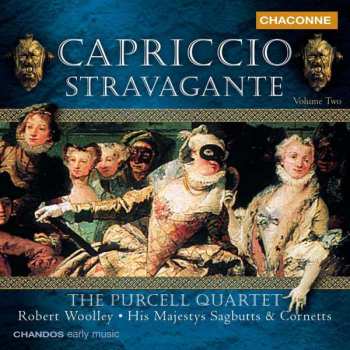 Album The Purcell Quartet: Capriccio Stravagante, Volume Two