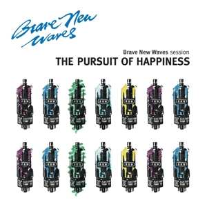 CD The Pursuit Of Happiness: Brave New Waves Session 245054