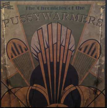 The Pussywarmers: The Chronicles Of The Pussywarmers