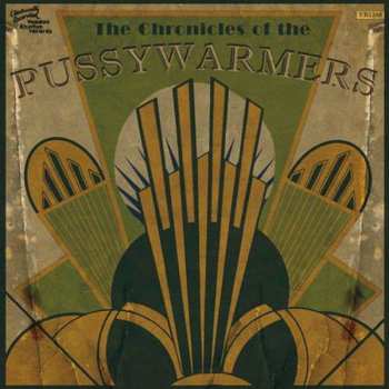 LP The Pussywarmers: The Chronicles Of The Pussywarmers 449849