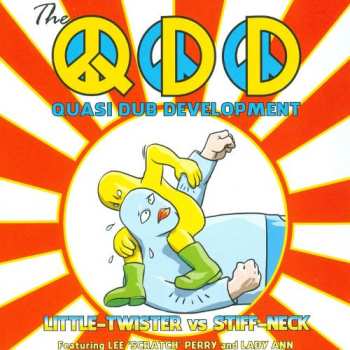 Album Quasi Dub Development: Little-Twister vs Stiff-Neck