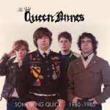 Album The Queen Annes: Something Quick 1980-1985