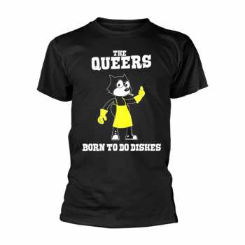 Merch The Queers: Tričko Born To Do The Dishes (black) L