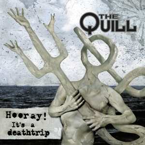 The Quill: Hooray! It's A Deathtrip