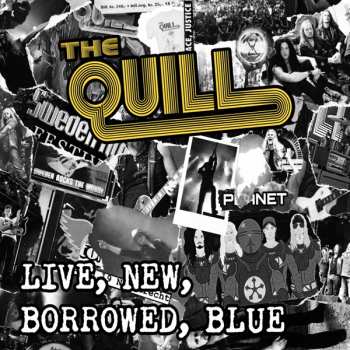 CD The Quill: Live, New, Borrowed, Blue 470156