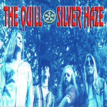 The Quill: Silver Haze