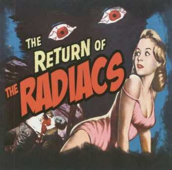 Album The Radiacs: The Return Of The Radiacs