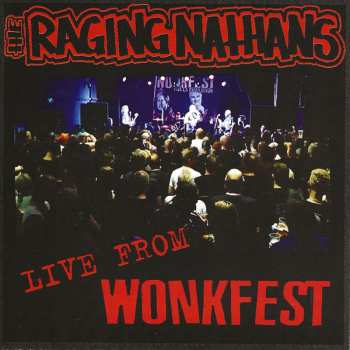 Album The Raging Nathans: Live From Wonkfest
