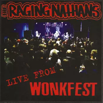 The Raging Nathans: Live From Wonkfest