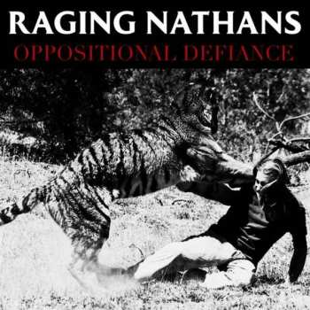 Album The Raging Nathans: Oppositional Defiance