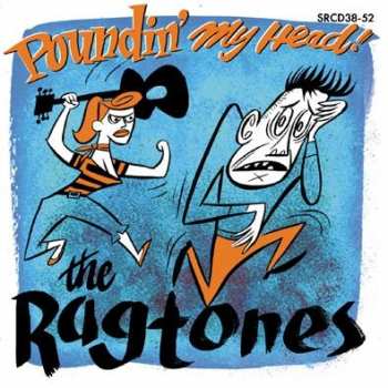 Album The Ragtones: Poundin' My Head!﻿