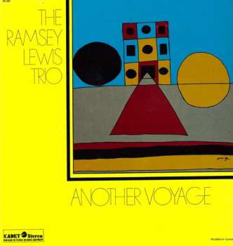 The Ramsey Lewis Trio: Another Voyage