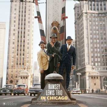 The Ramsey Lewis Trio: In Chicago