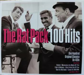 The Rat Pack: 100 Hits - One Hundred Original Classics On 4cds