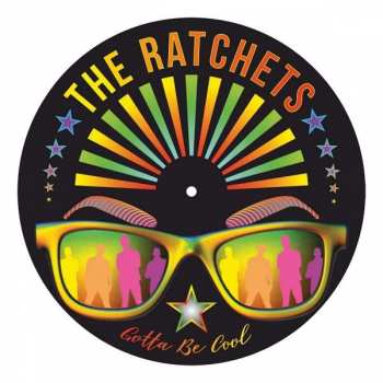 Album The Ratchets: Gotta Be Cool