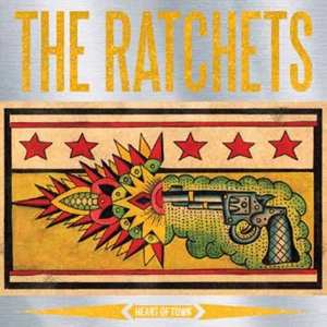 Album The Ratchets: Heart Of Town