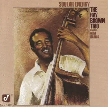Ray Brown Trio: Soular Energy