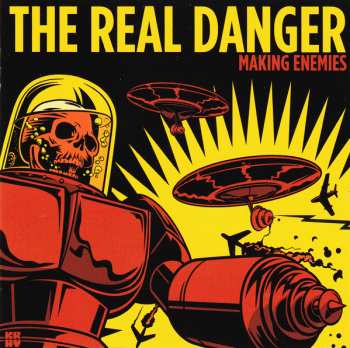 Album The Real Danger: Making Enemies