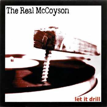 Album The Real McCoyson: Let It Drill
